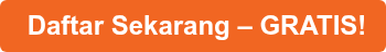  Daftar Sekarang – GRATIS!