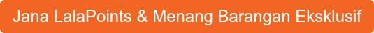 Jana LalaPoints & Menang Barangan Eksklusif