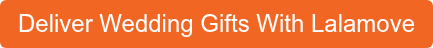 Deliver Wedding Gifts With Lalamove