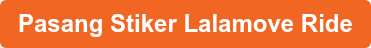 Pasang Stiker Lalamove Ride