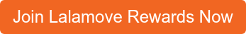 Join Lalamove Rewards Now