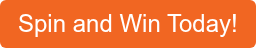 Spin and Win Today!