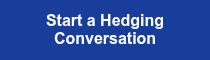<strong>Start a Hedging Conversation</strong>