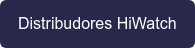 Distribudores HiWatch