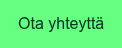 Ota yhteyttä