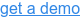 get a demo