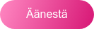 Äänestä