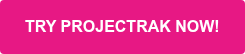 TRY PROJECTRAK NOW!