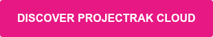 DISCOVER PROJECTRAK CLOUD