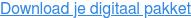 Download je digitaal pakket