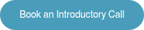 Book an Introductory Call