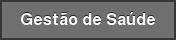 Gestão de Saúde