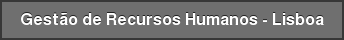 Gestão de Recursos Humanos - Lisboa