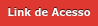 Link de Acesso