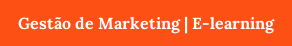 Gestão de Marketing | E-learning