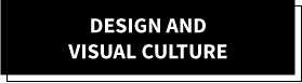 Design and Visual Culture