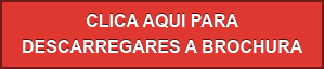 CLICA AQUI PARA  DESCARREGARES A BROCHURA
