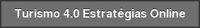 Turismo 4.0 Estratégias Online