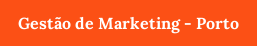 Gestão de Marketing - Porto