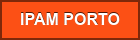 IPAM PORTO