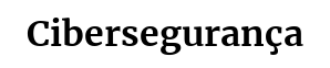 Cibersegurança