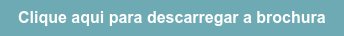 Clique aqui para descarregar a brochura