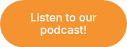 Listen to our podcast!