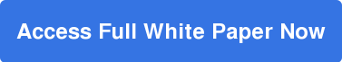 Access Full White Paper Now