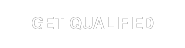 Get Qualified