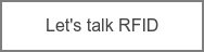 Let's talk RFID
