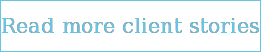 Read more client stories