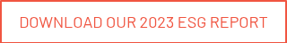 DOWNLOAD OUR 2023 ESG REPORT