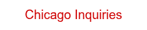 <div style="text-align: center;">Chicago Inquiries</div>