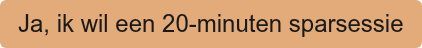 Ja, ik wil een 20-minuten sparsessie