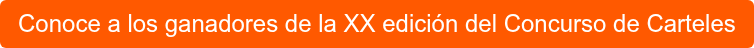 Conoce a los ganadores de la XX edición del Concurso de Carteles