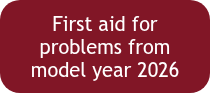 First aid for problems from model year 2026