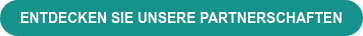 ENTDECKEN SIE UNSERE PARTNERSCHAFTEN