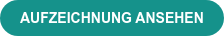 AUFZEICHNUNG ANSEHEN