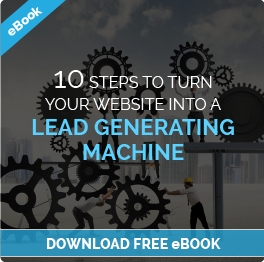 10 Steps to Turn your Website into a Lead Generating Machine