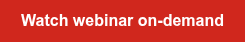 Watch webinar on-demand