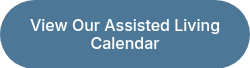 View Our Assisted Living Calendar
