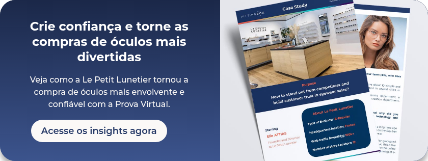 Crie confiança e torne as compras de óculos mais divertidas Veja como a Le Petit Lunetier tornou a compra de óculos mais envolvente e confiável com a Prova Virtual.  