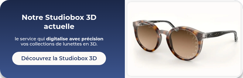 Notre Studiobox 3D actuelle   le service qui digitalise avec précision vos collections de lunettes en 3D.  