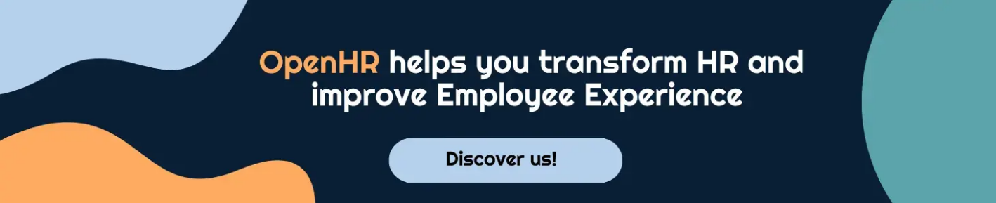 OpenHR helps you transform HR and improve Employee Experience