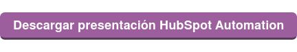 Descargar presentación HubSpot Automation