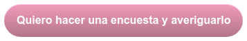 Quiero hacer una encuesta y averiguarlo