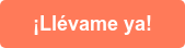 ¡Llévame ya!