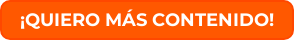 ¡QUIERO MÁS CONTENIDO!