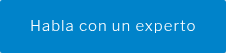 Habla con un experto