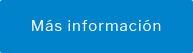 Más información